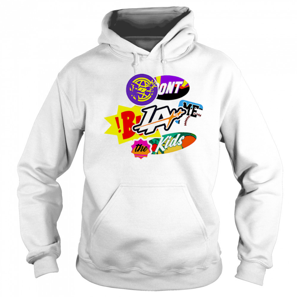 La Patches Don’t Black Me The Kids shirt Sweatshirt