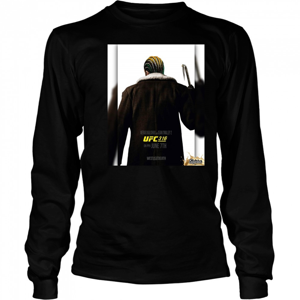 Merab Dvalishvili Vs Sean O’malley 2 Ufc 316 June 7th 2025 West Till Death Poster t-shirt Long Sleeved