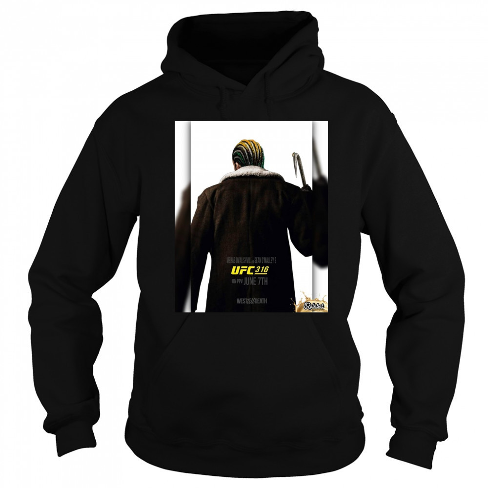 Merab Dvalishvili Vs Sean O’malley 2 Ufc 316 June 7th 2025 West Till Death Poster t-shirt Sweatshirt
