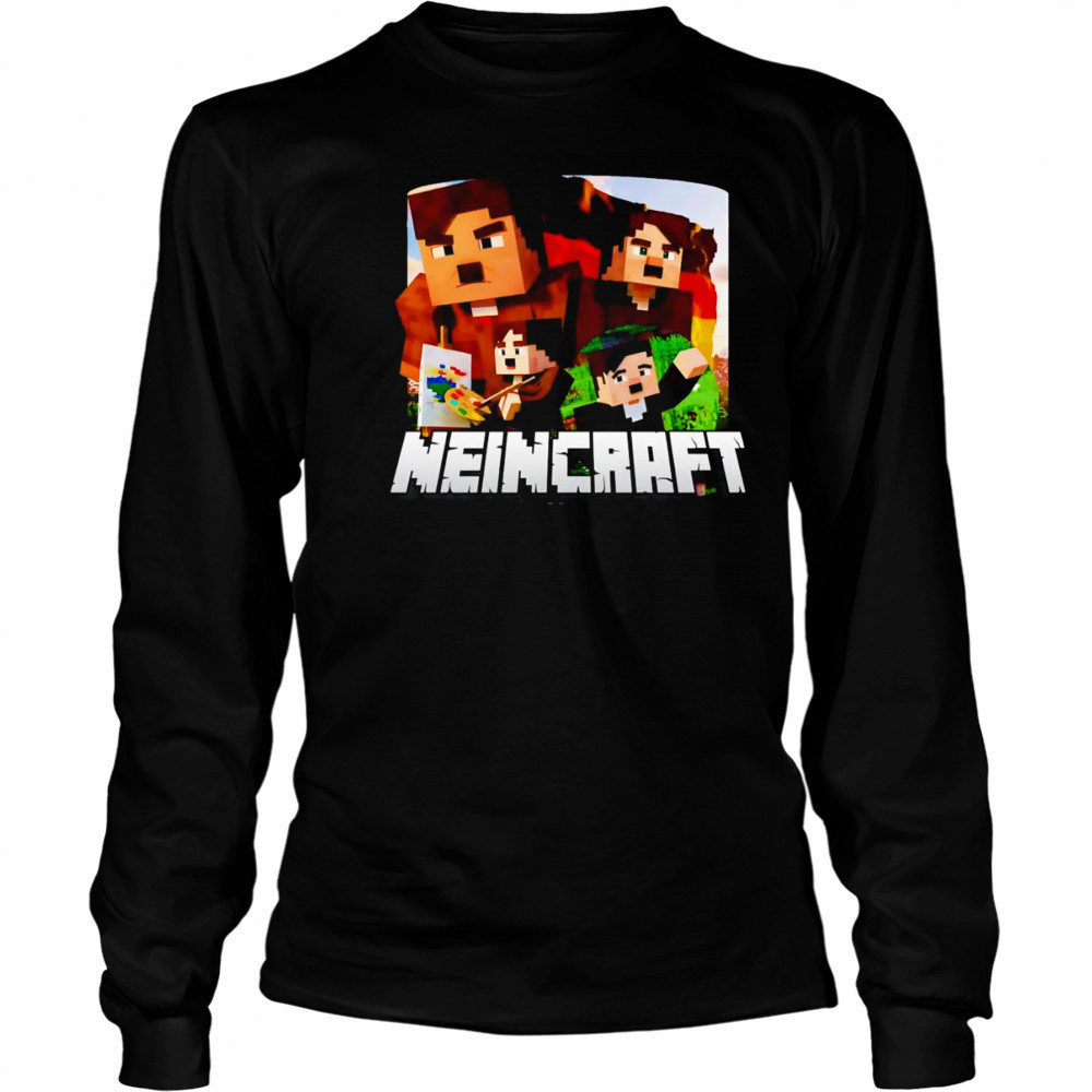Neincraft funny shirt Long Sleeved