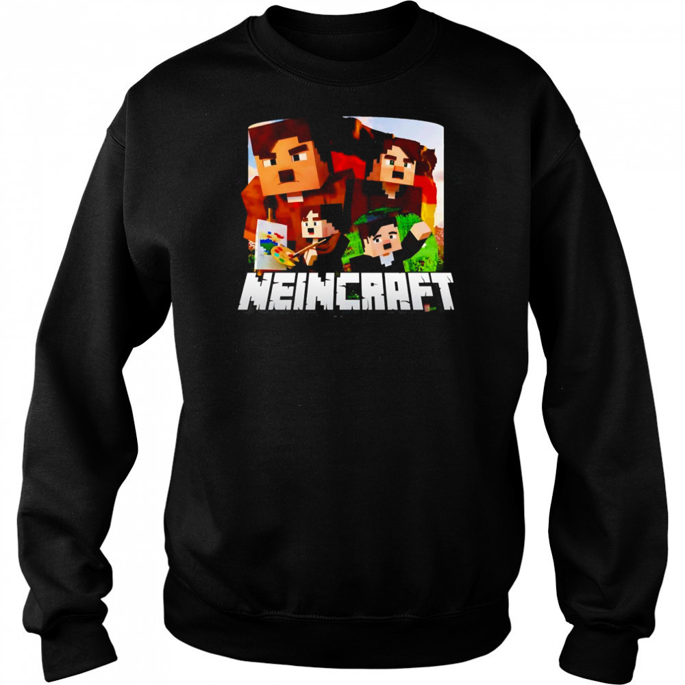 Neincraft funny shirt Hoodie