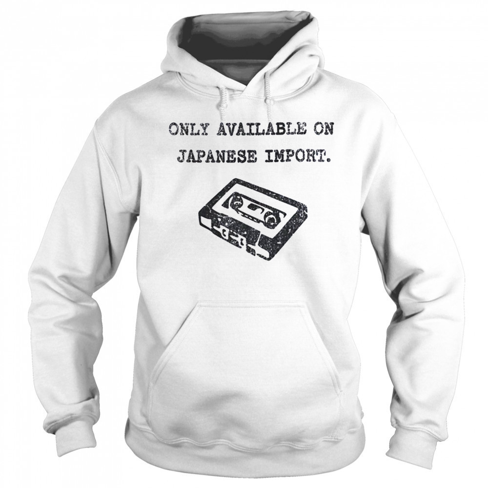 Only available on Japanese import shirt Sweatshirt