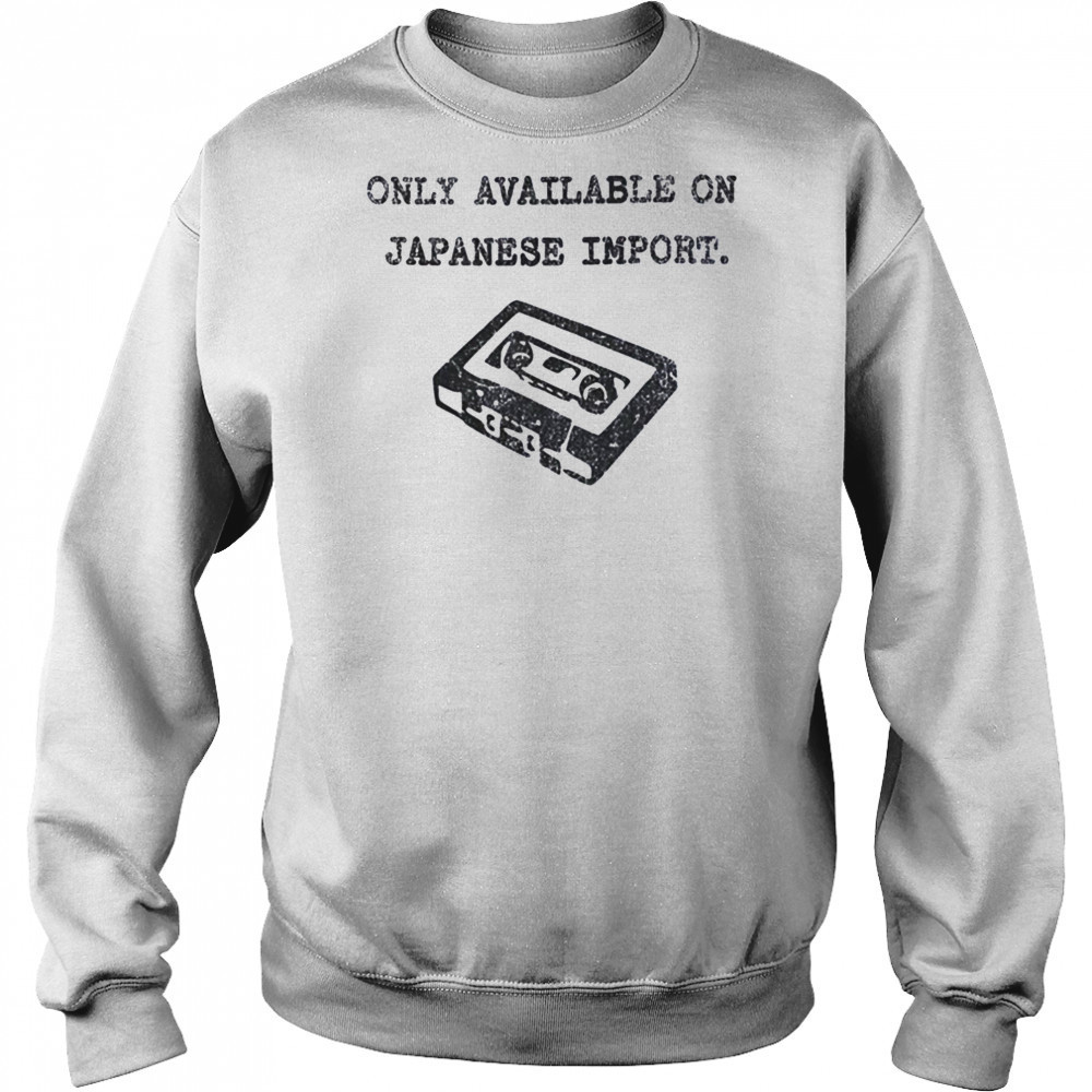 Only available on Japanese import shirt Hoodie