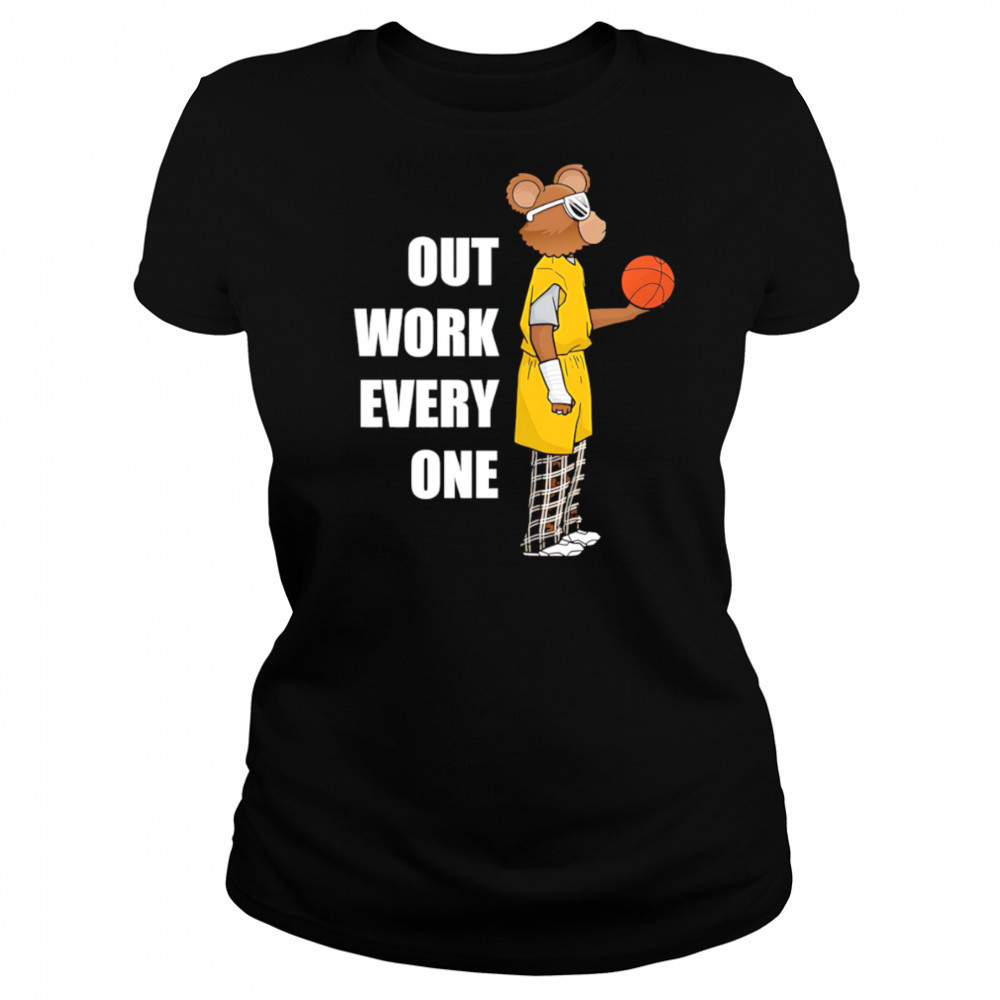 Outwork Everyone Bear basketball shirt Women's T-shirt