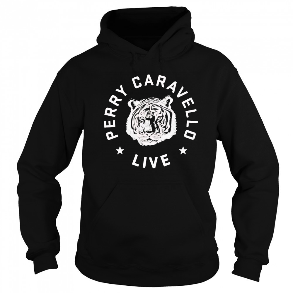 Perry Caravello Live Tiger shirt Sweatshirt