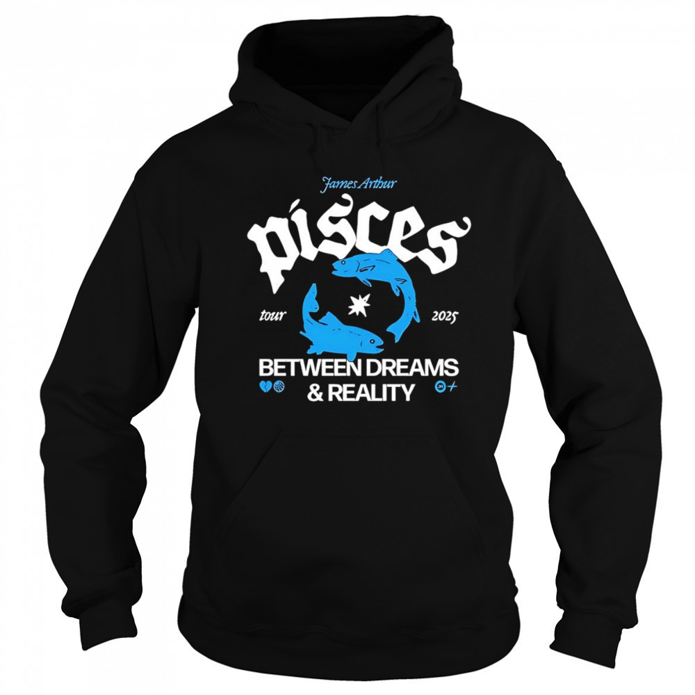 Pisces Between Dreams and Reality Tour 2025 shirt Sweatshirt