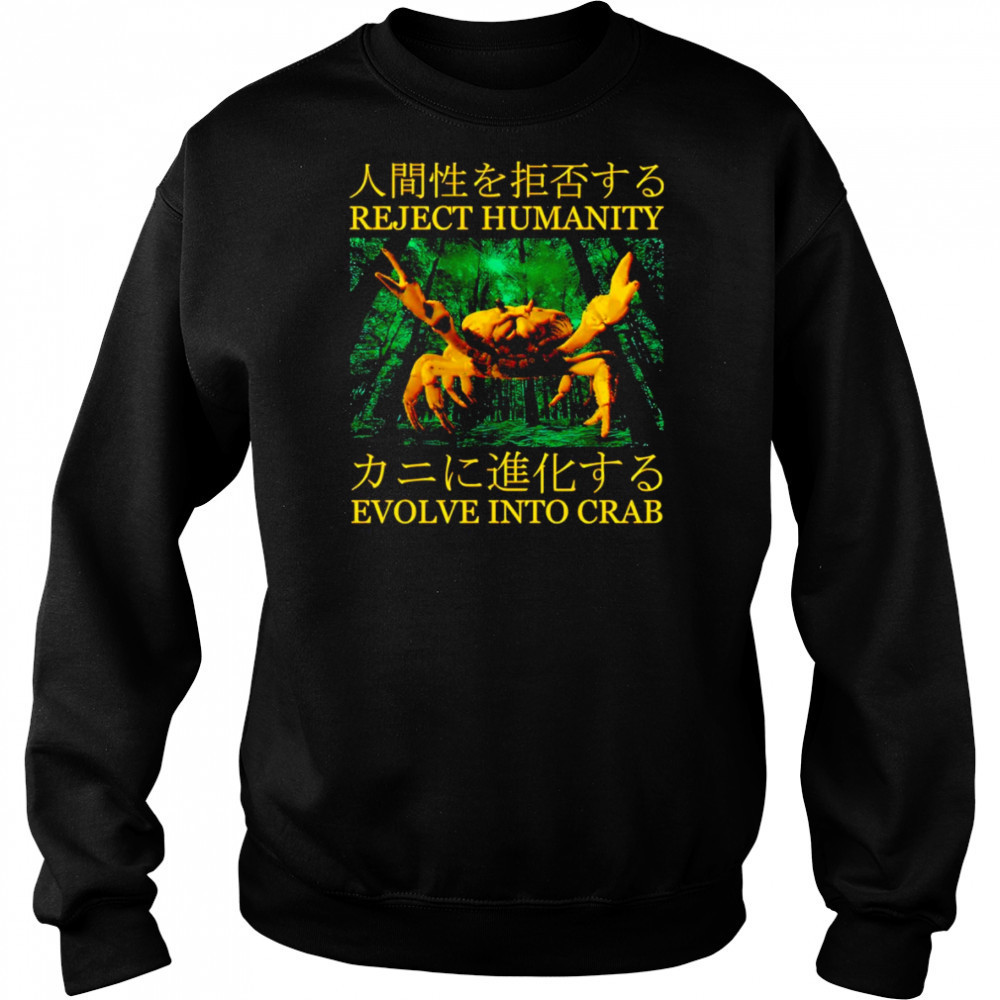Reject humanity evolve into crab shirt Hoodie