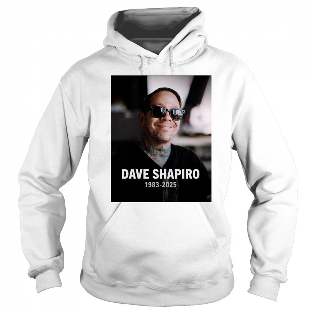 Rest In Peace Dave Shapiro 1983-2025 talent and a passionate advocate for artists t-shirt Sweatshirt