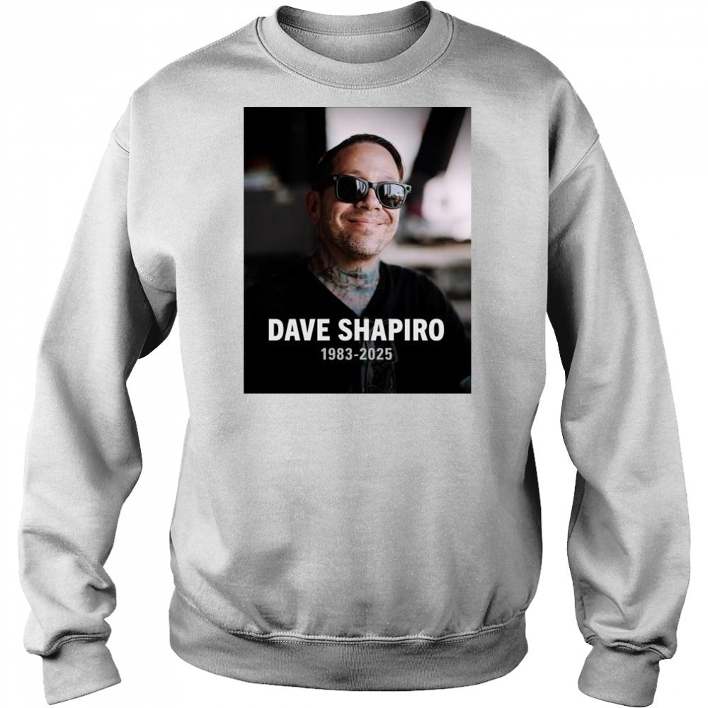 Rest In Peace Dave Shapiro 1983-2025 talent and a passionate advocate for artists t-shirt Hoodie