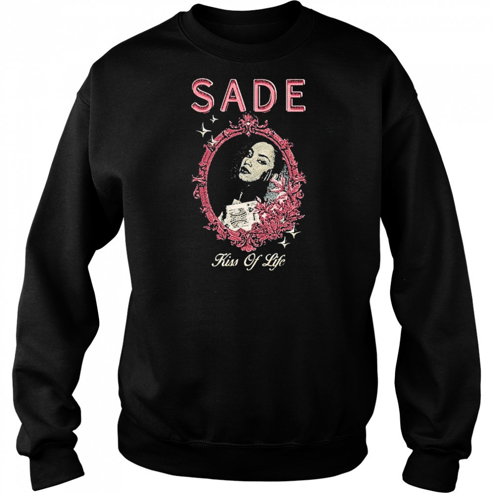 Sade Kiss Of Life T-shirt Hoodie