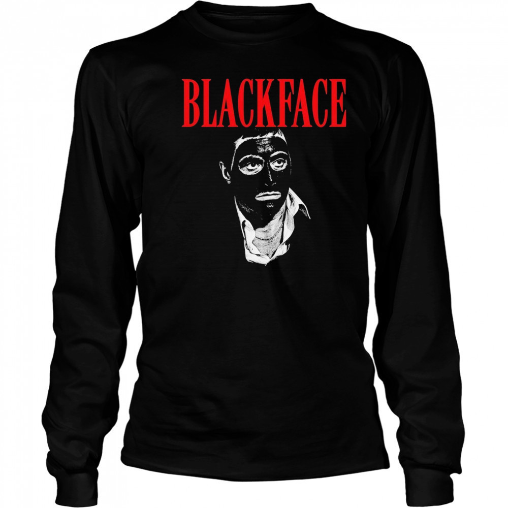 Scarface Blackface Parody T-Shirt Long Sleeved