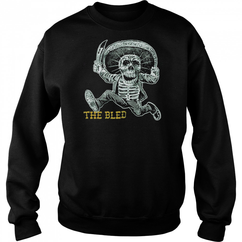 The Bled Bandito Skeleton T-shirt Hoodie