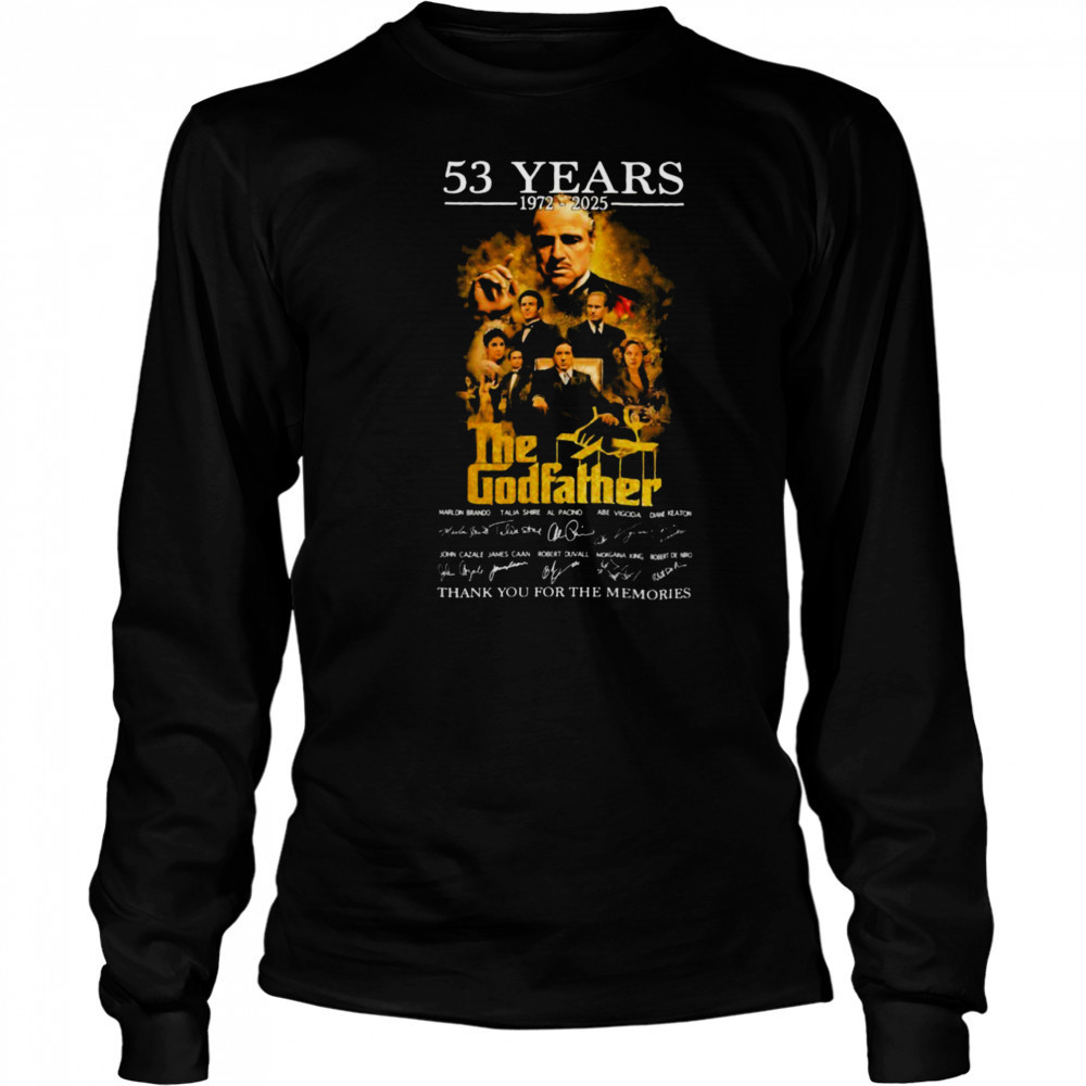 The Godfather 53 Years 1972 2025 Thank You For The Memories Signatures T Shirts Long Sleeved