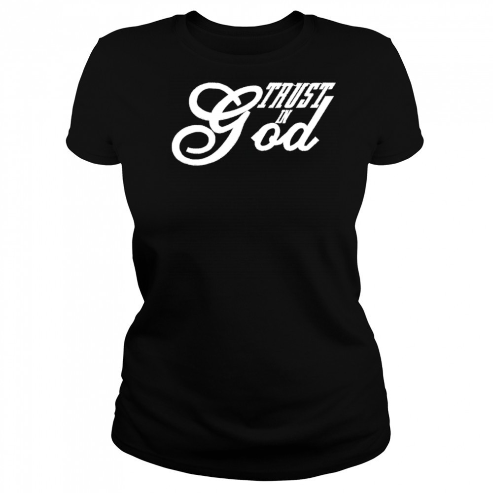 Trust In God Christian Faith In Jesus shirt Women's T-shirt