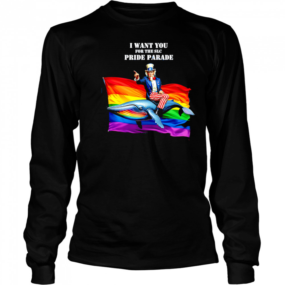 Uncle Sam I Want You For The SLC Pride Parade shirt Long Sleeved