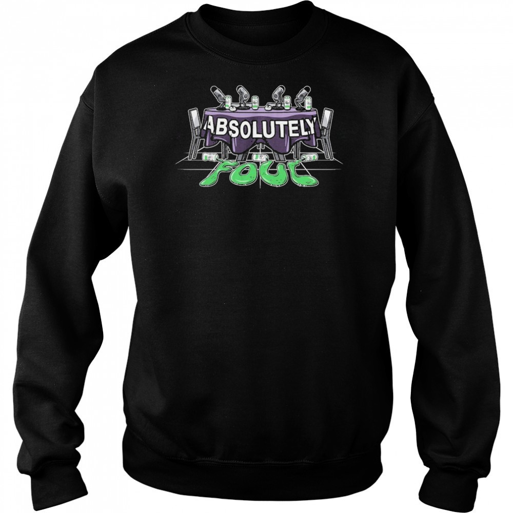Unsubscribe Podcast Absolutely Foul T-Shirt Hoodie