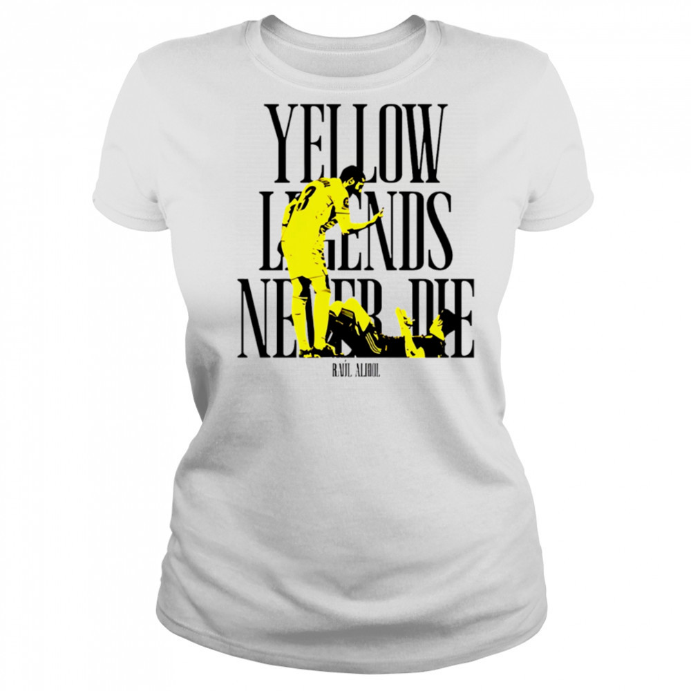 Yellow Legends never die Raúl Albiol shirt Women's T-shirt