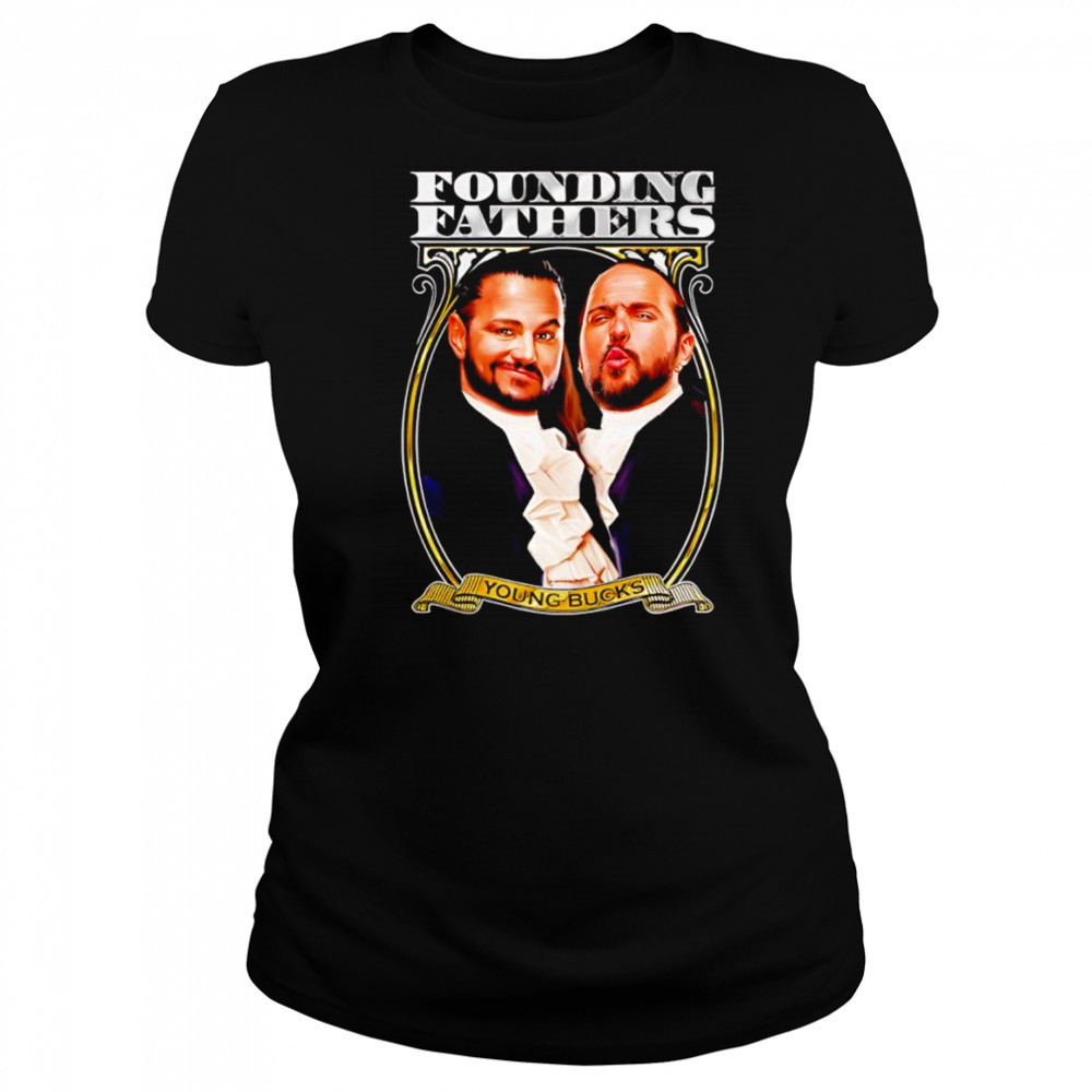 Young Bucks Founding Fathers shirt Women's T-shirt
