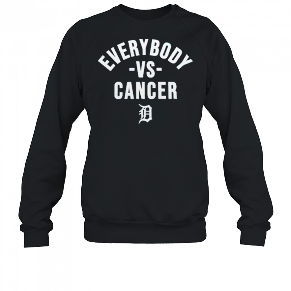 2025 Tigers Everybody Vs Cancer Shirt Sweatshirt
