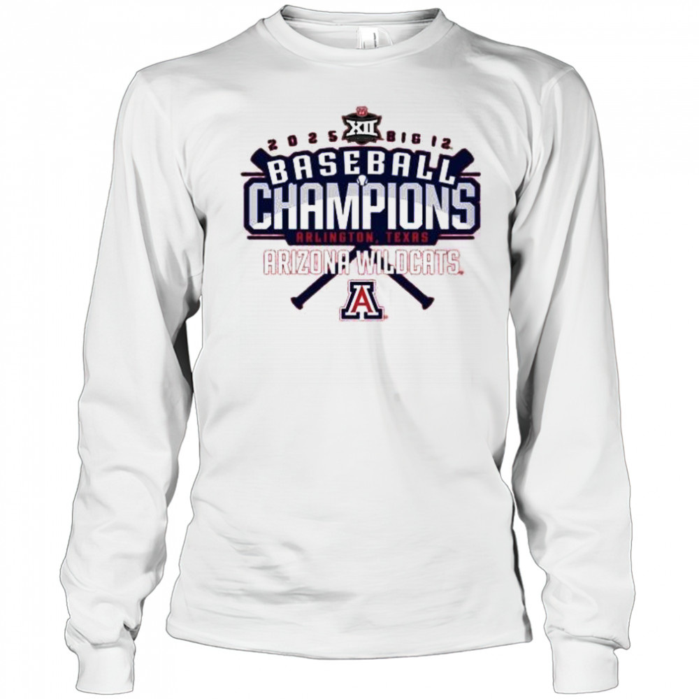 Arizona Wildcats 2025 Big 12 Baseball Conference Tournament Champions Arlington Texas t-shirt Long Sleeved