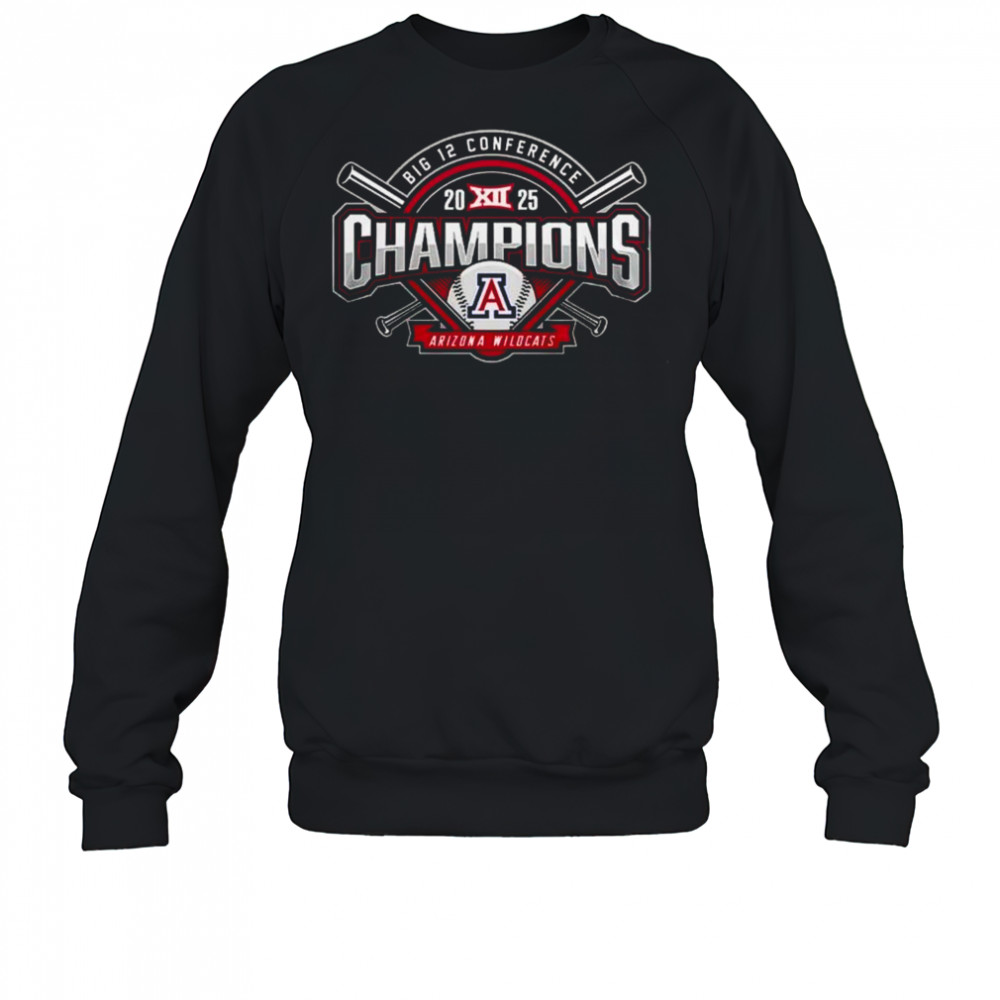 Arizona Wildcats Baseball 2025 Big 12 Conference Champions Shirt Sweatshirt
