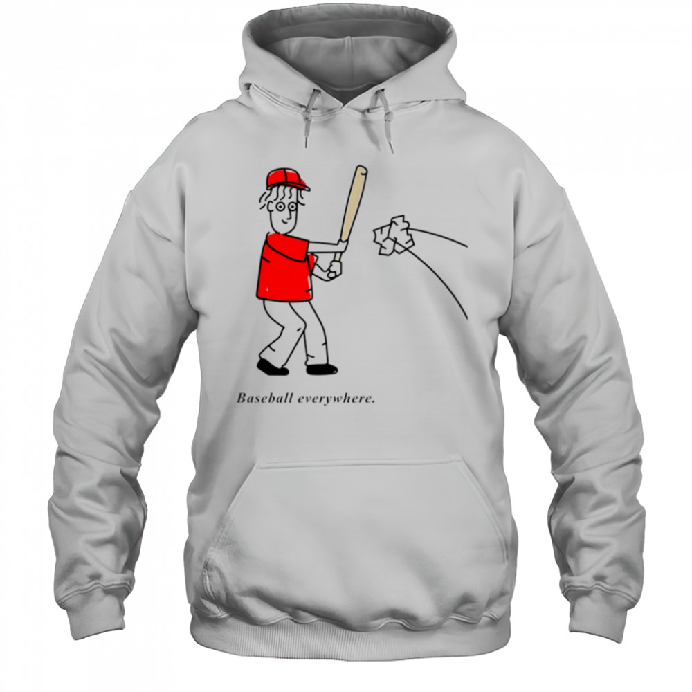 Baseball Everywhere cartoon meme shirt Hoodie