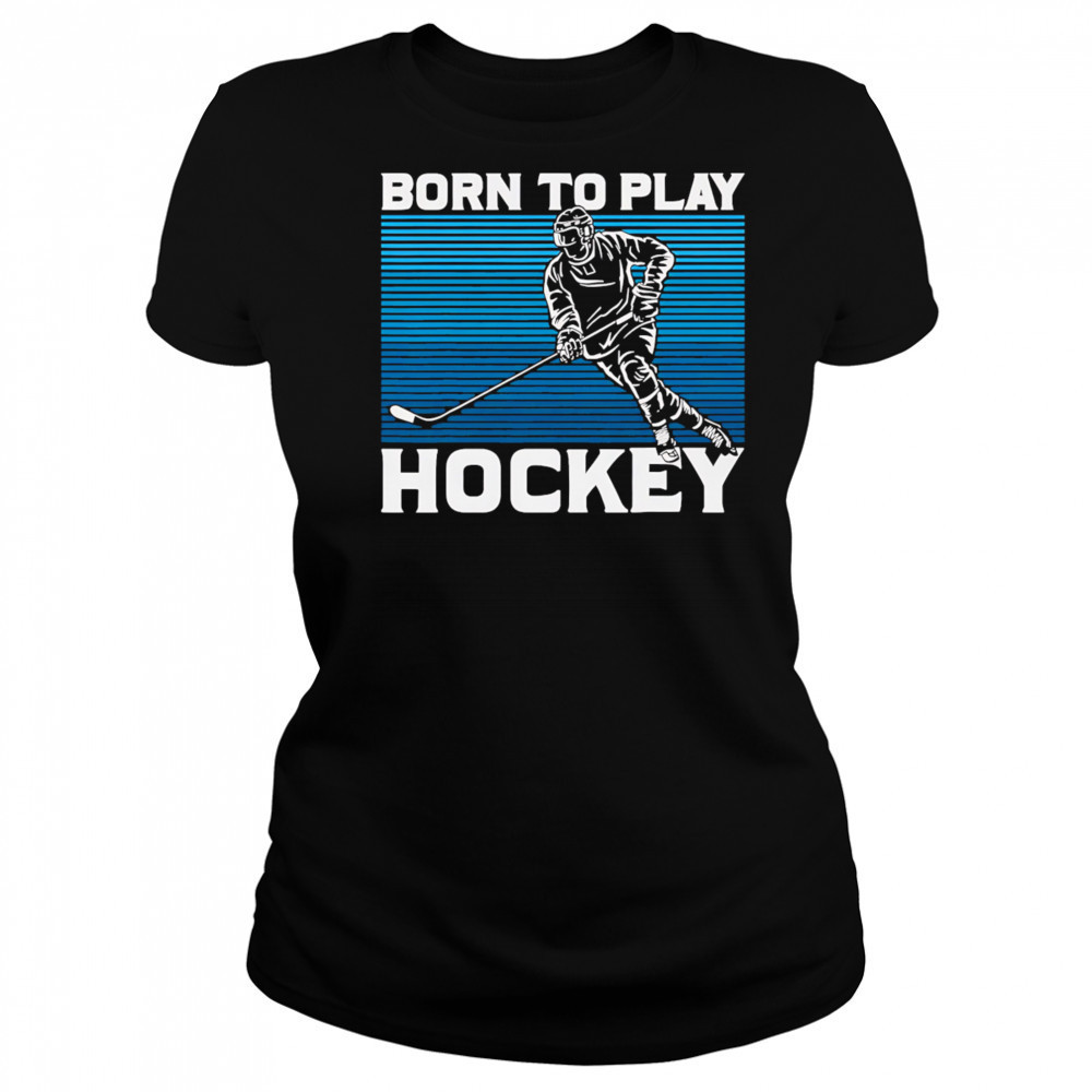 Born To Play Hockey vintage shirt Women's T-shirt
