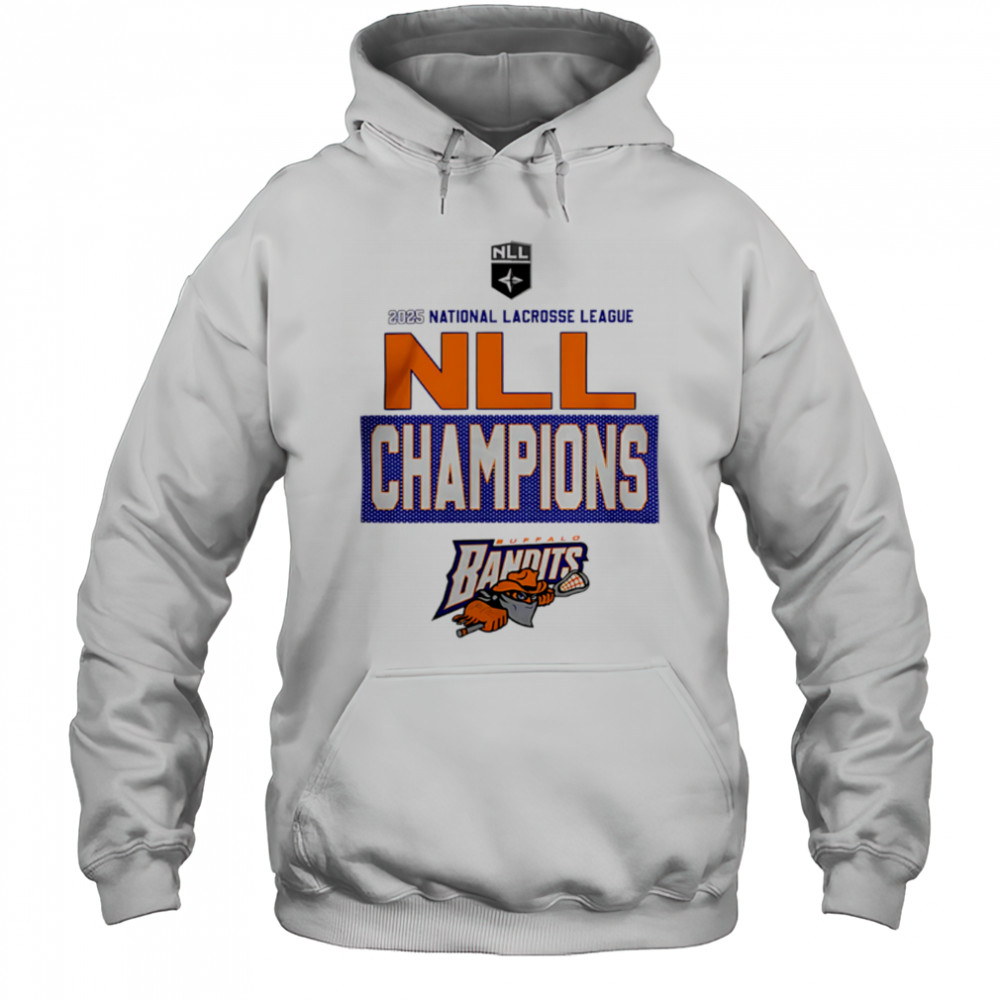 Buffalo Bandits 2025 national lacrosse league NLL Cup Champions shirt Hoodie