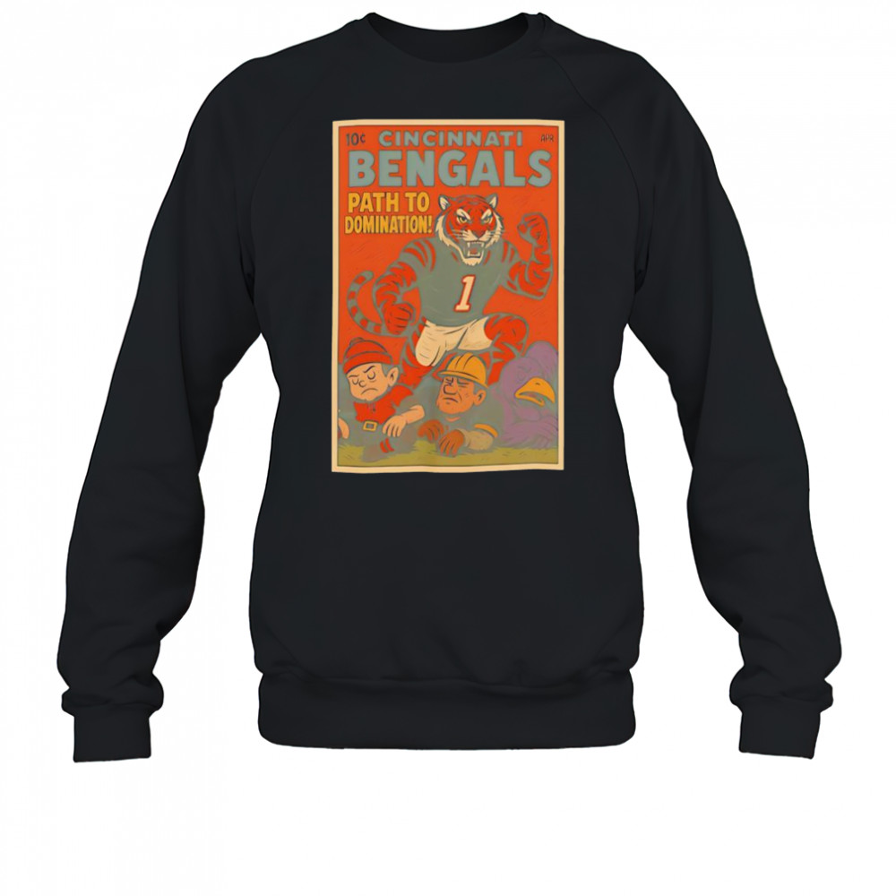 Cincinnati Bengals path to domination shirt Sweatshirt