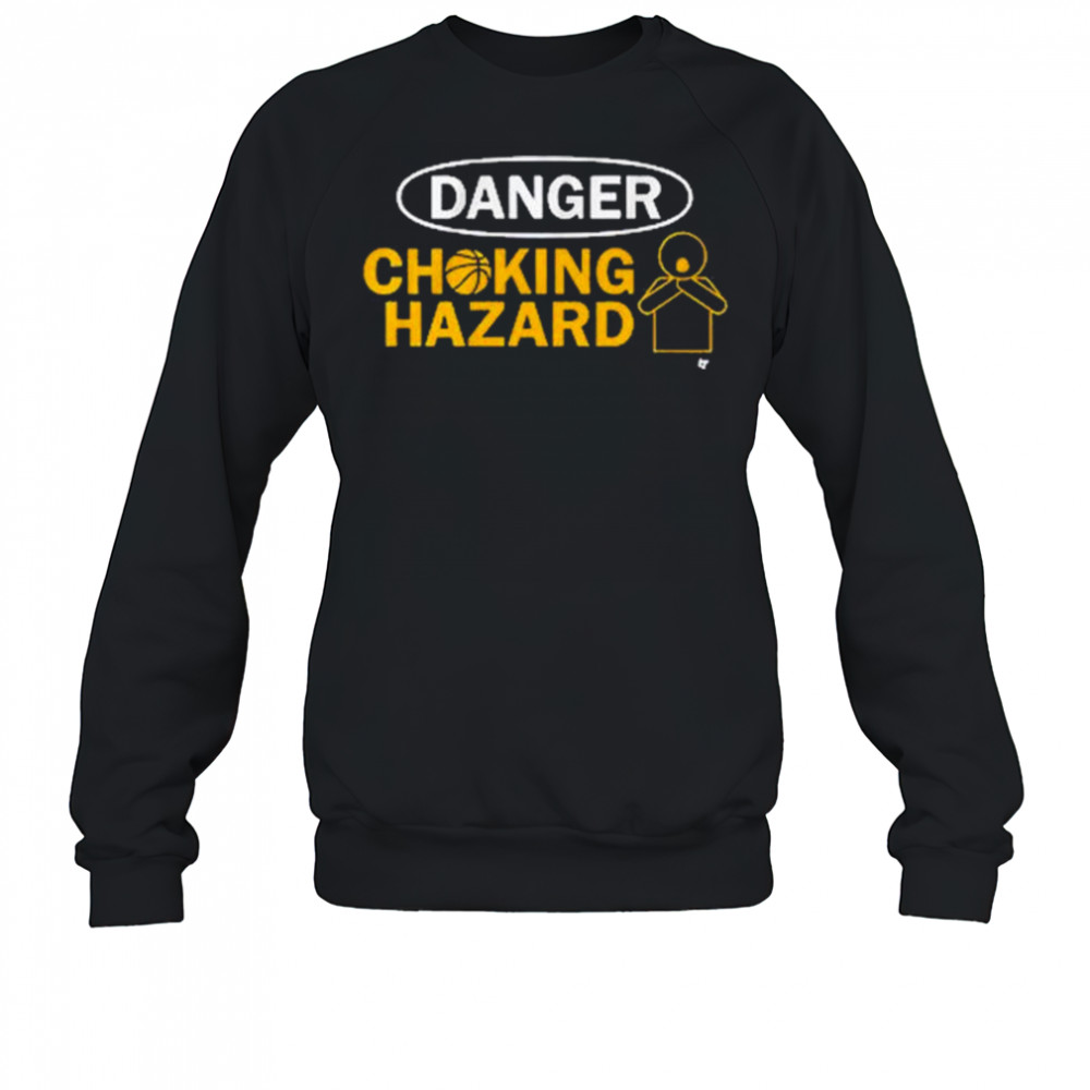 Danger Choking Hazard Indiana Pacers Basketball t-shirt Sweatshirt
