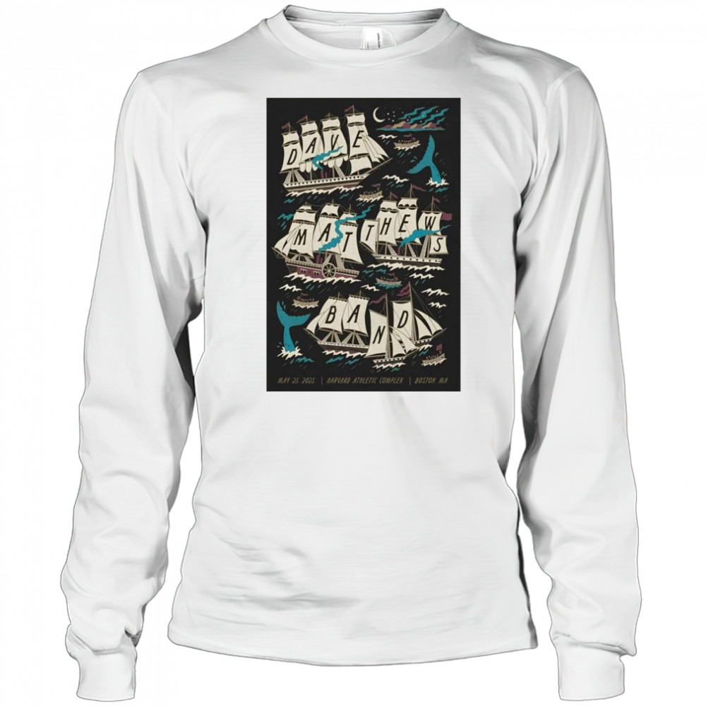 Dave Matthews Band At Harvard Athletic Complex In Boston MA On May 25 2025 Tour t-shirt Long Sleeved