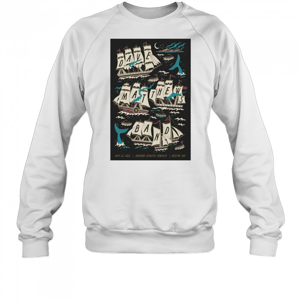 Dave Matthews Band At Harvard Athletic Complex In Boston MA On May 25 2025 Tour t-shirt Sweatshirt