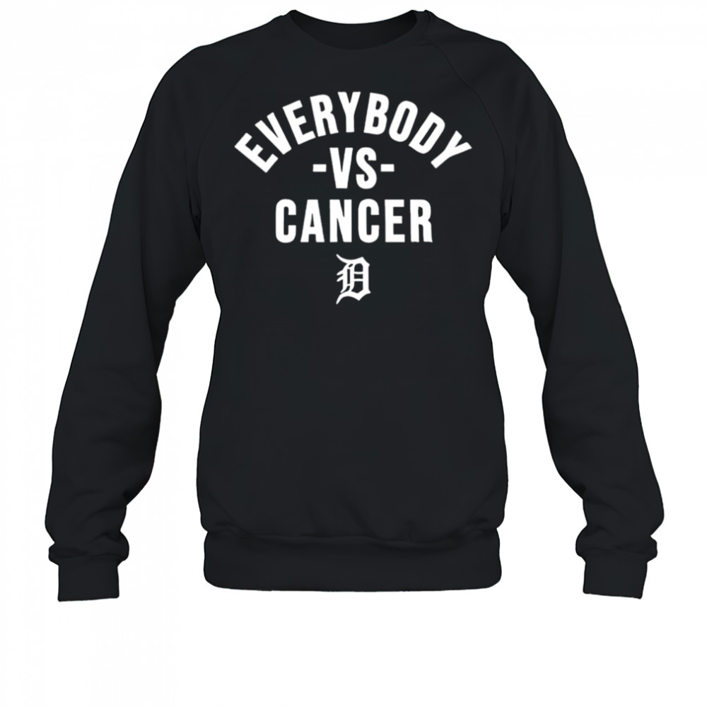 Detroit Tigers Everybody vs cancer Strikeout Cancer Special shirt Sweatshirt