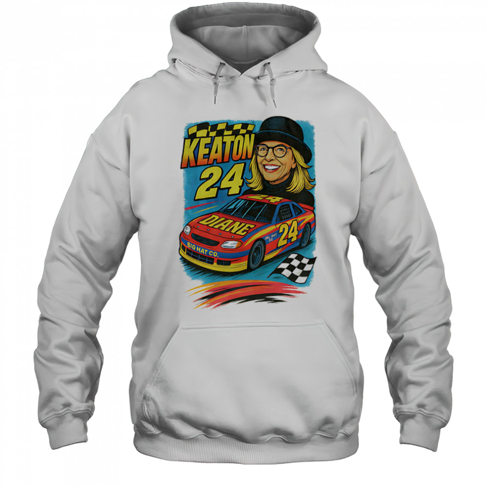 Diane Keaton Nascar racing 90s shirt Hoodie