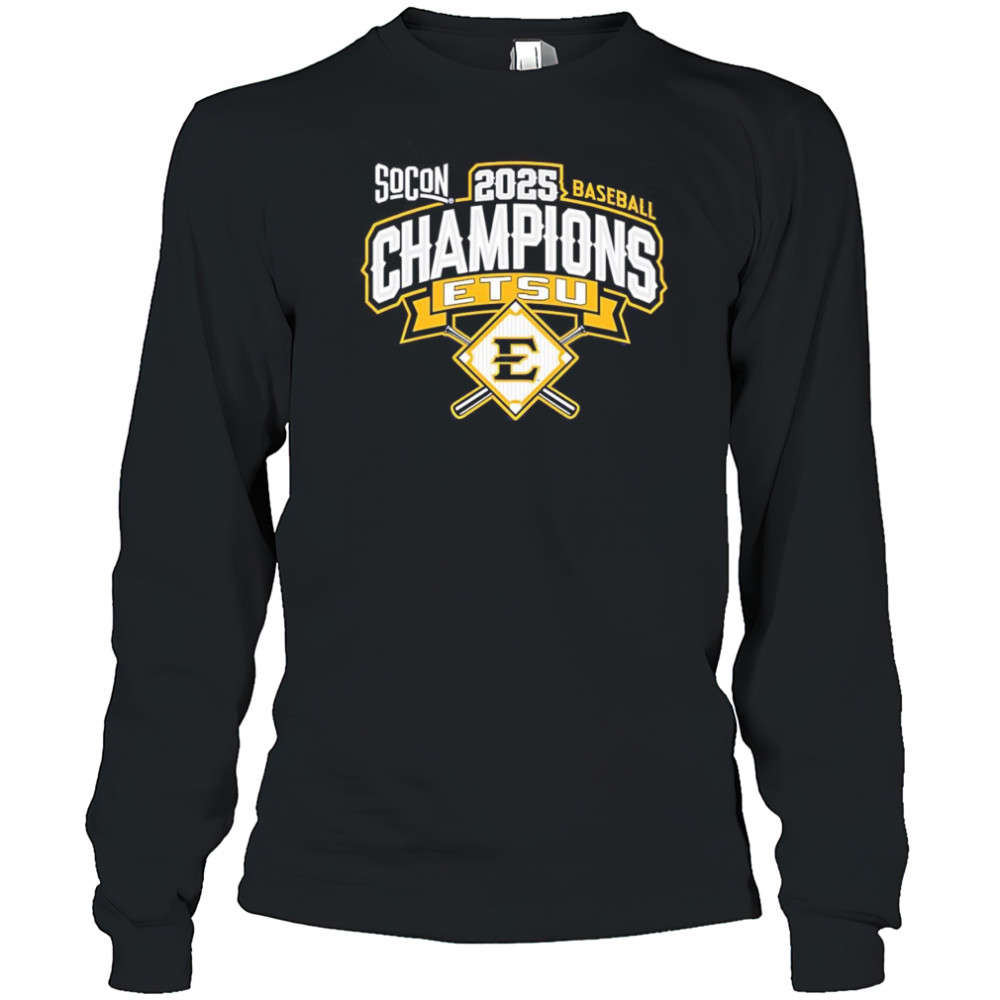 ETSU 2025 Southern Conference Baseball Tournament Champions shirt Long Sleeved