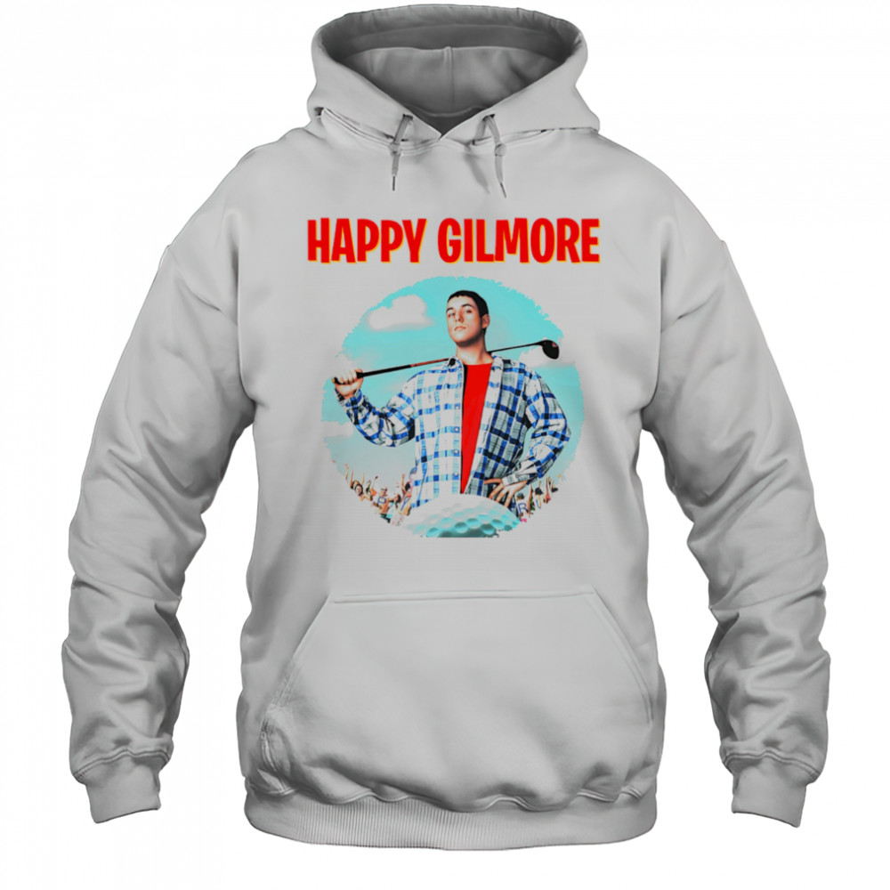 Happy Gilmore shirt Hoodie