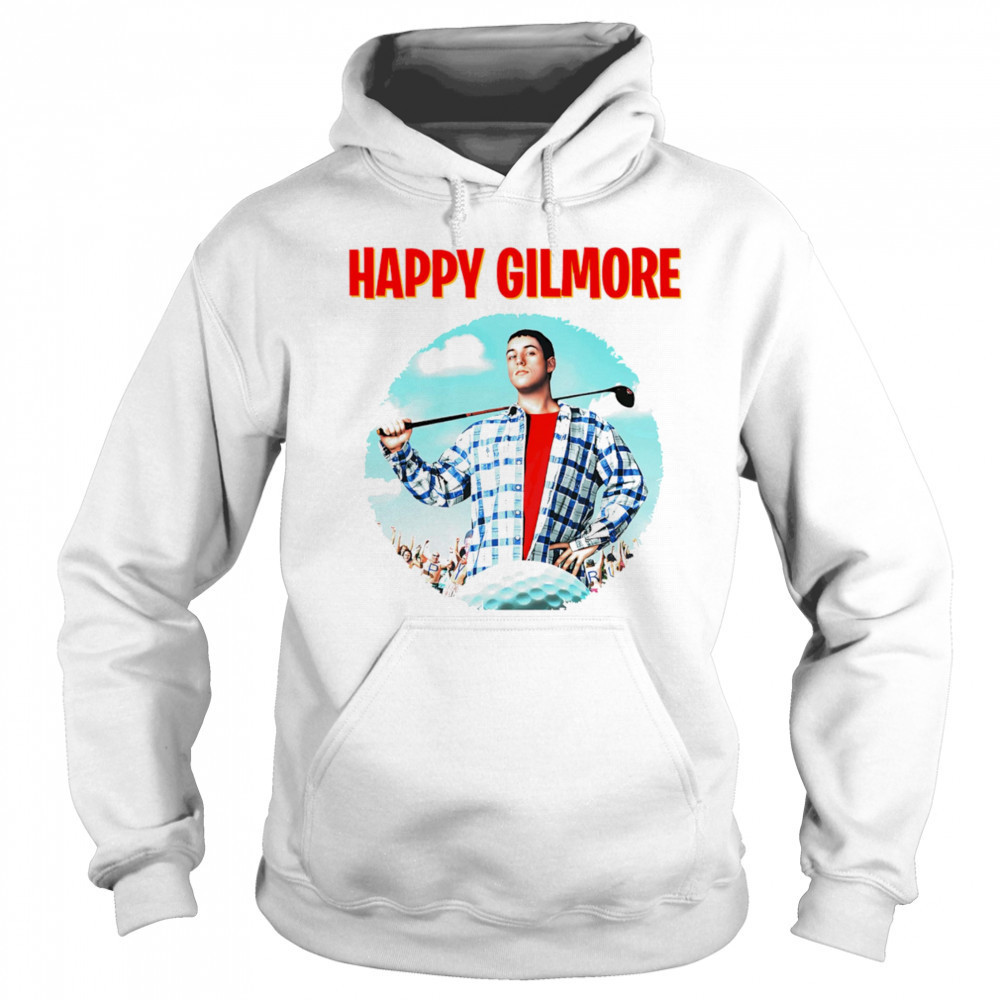 Happy Gilmore shirt Sweatshirt