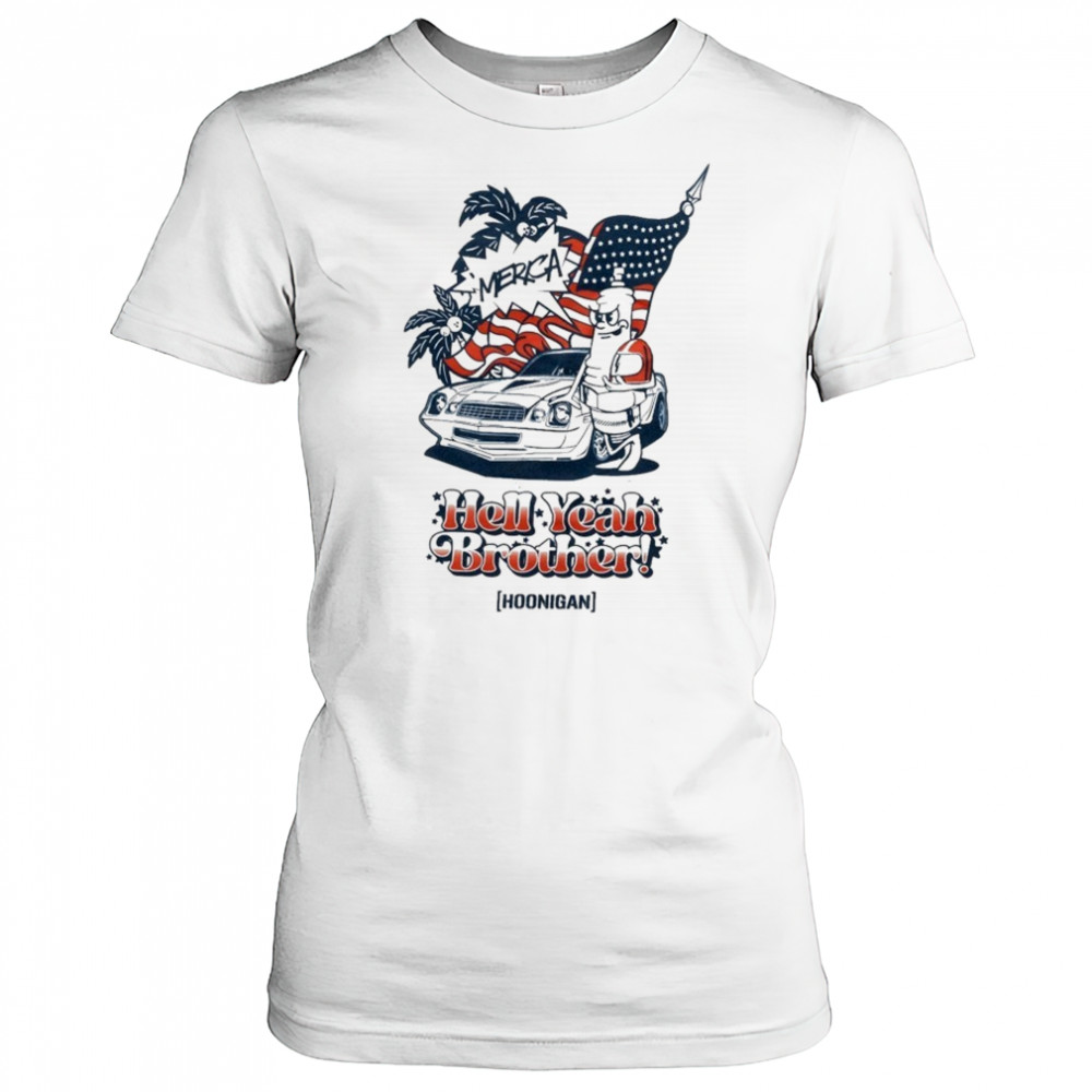 Hoonigan ‘merica Hell Yeah Brother T-shirt Women's T-shirt