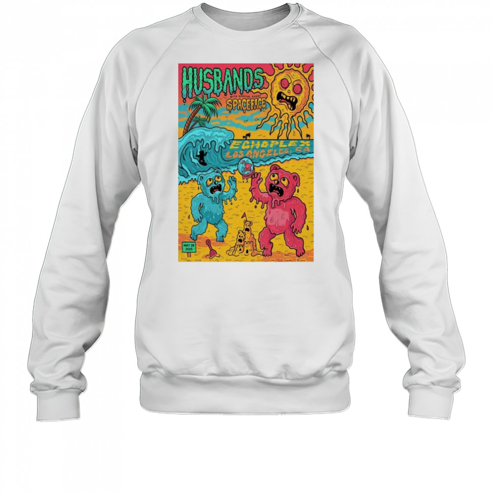 Husbands And Spaceface May 28 2025 Los Angeles CA Shirt Sweatshirt