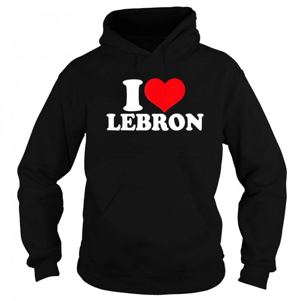 I Love Lebron shirt Sweatshirt