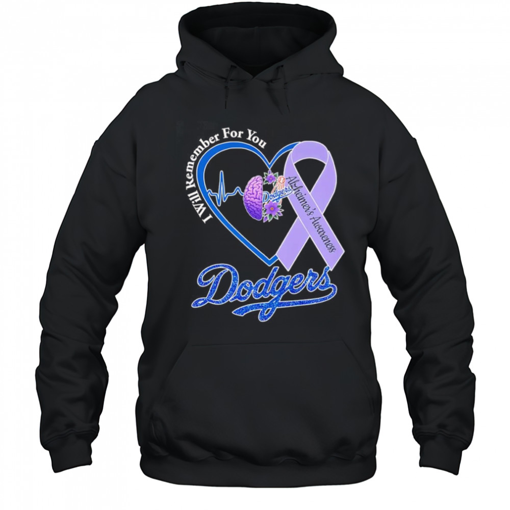 I will remember for you Alzheimer’s Awareness Los Angeles Dodgers shirt Hoodie