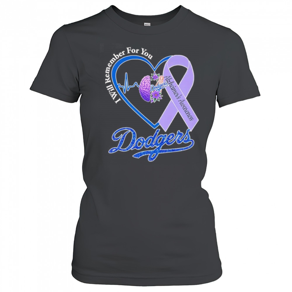 I will remember for you Alzheimer’s Awareness Los Angeles Dodgers shirt Women's T-shirt