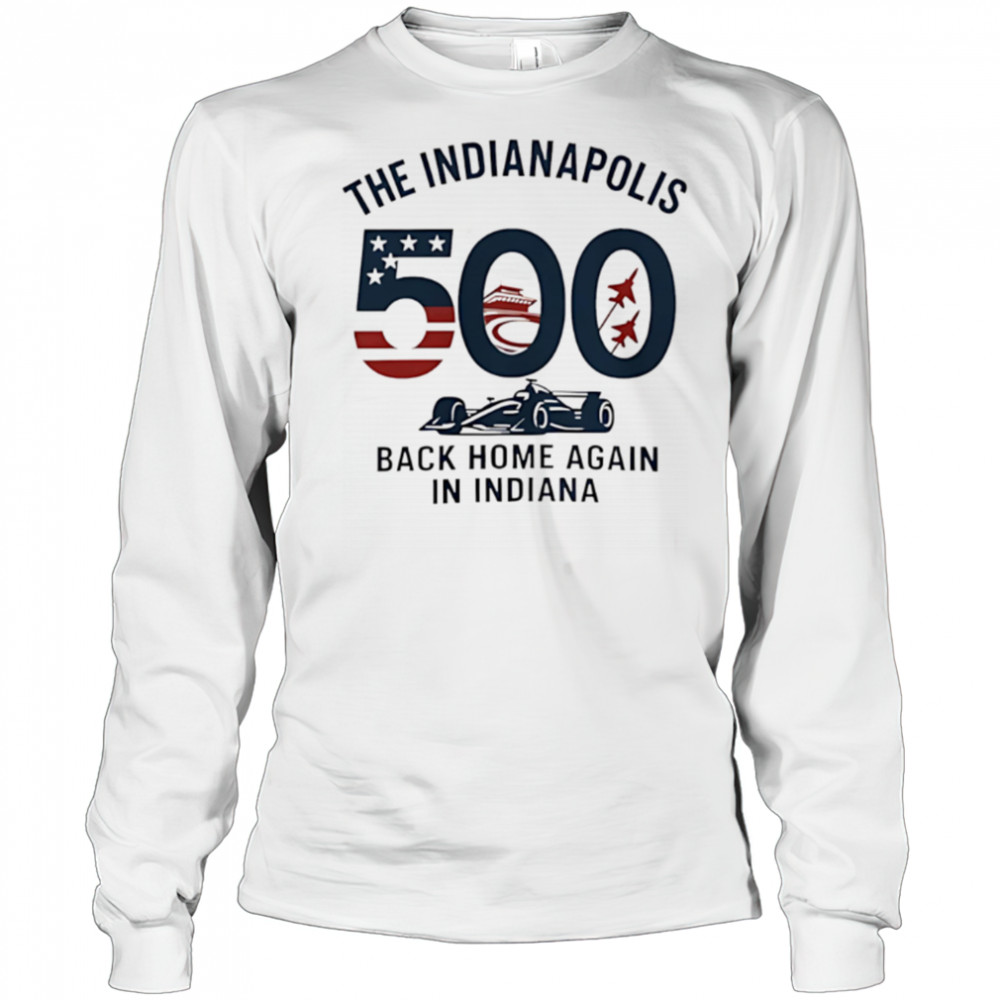 Indy 500 Tee Celebrate Racing Spirit Motorsports Independence Day shirt Long Sleeved
