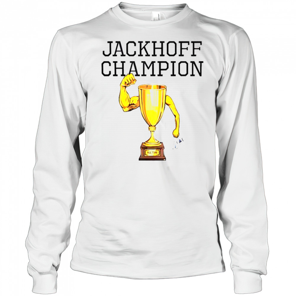 Jackhoff Champion All Time Trophy T-Shirt Long Sleeved