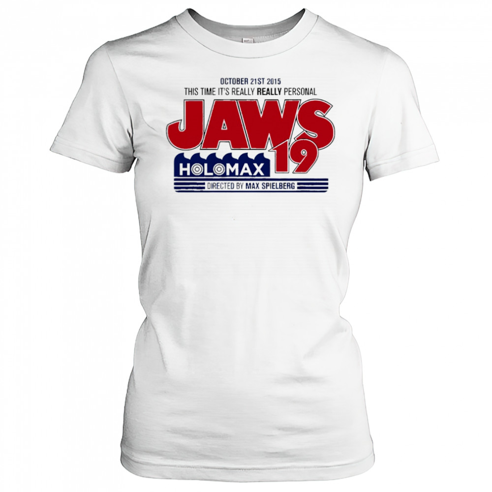 Jaws Holomax 19 this time it’s really really personal shirt Women's T-shirt