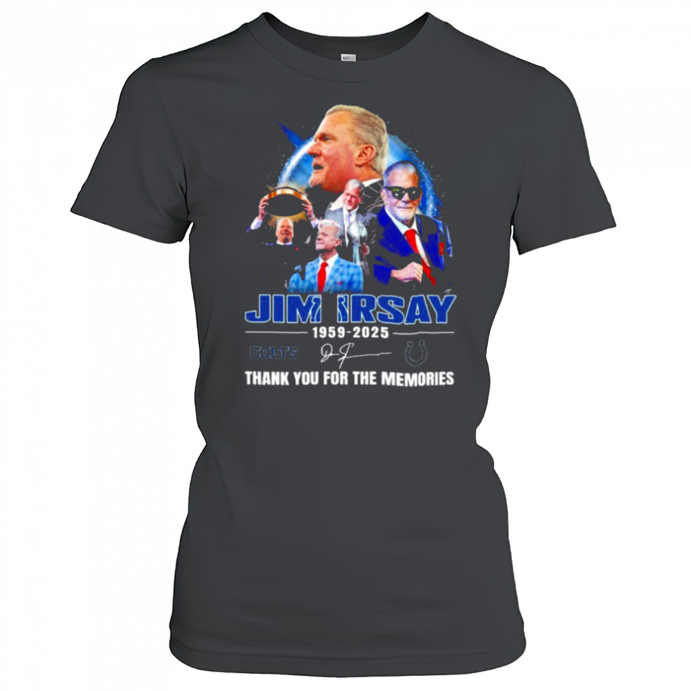 Jim Irsay 1959 2025 Indianapolis Colts Thank You For The Memories Signature T shirts Women's T-shirt