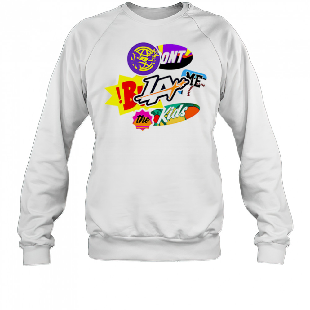 La Patches Don’t Black Me The Kids shirt Sweatshirt