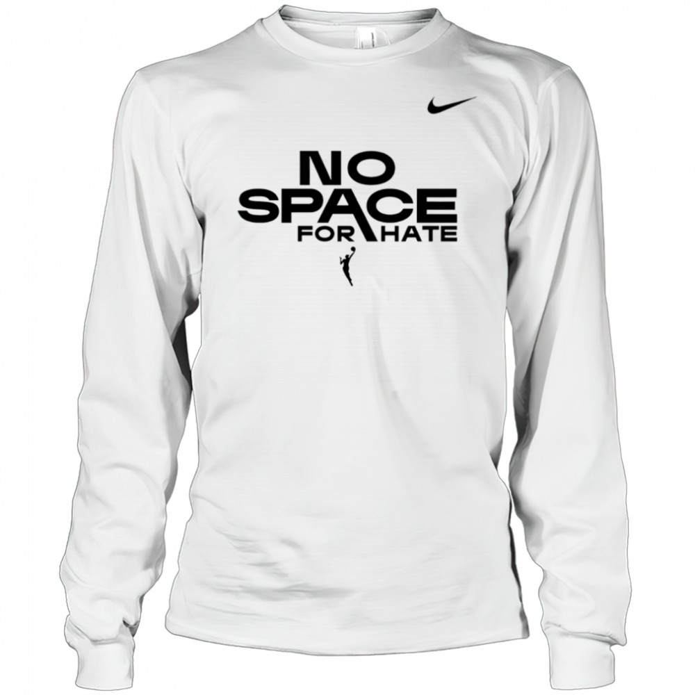 Las Vegas Aces 2025 No Space For Hate Limited Edition shirt Long Sleeved