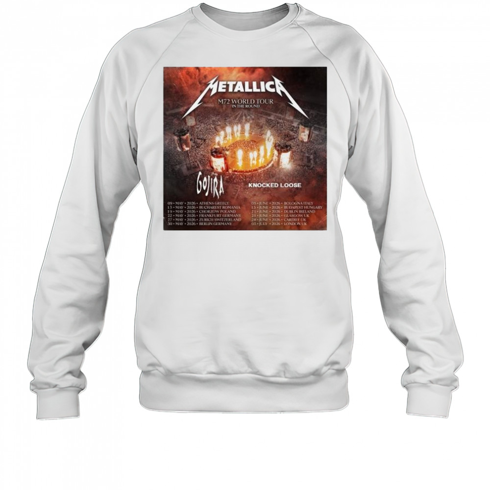Metallica M72 World Tour in the round with Gojira Knocked Loose 2026 t-shirt Sweatshirt