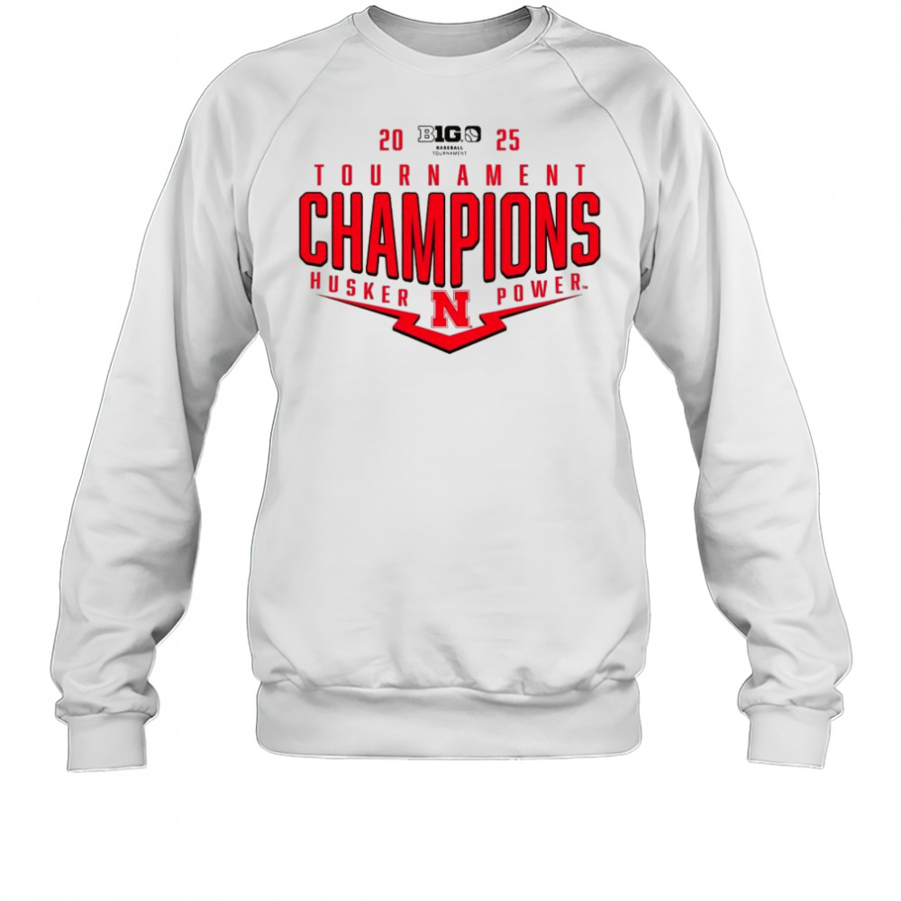 Nebraska Huskers NCAA Big Ten Baseball Conference 2025 Tournament Champions Playoff Pitch Power t-shirt Sweatshirt